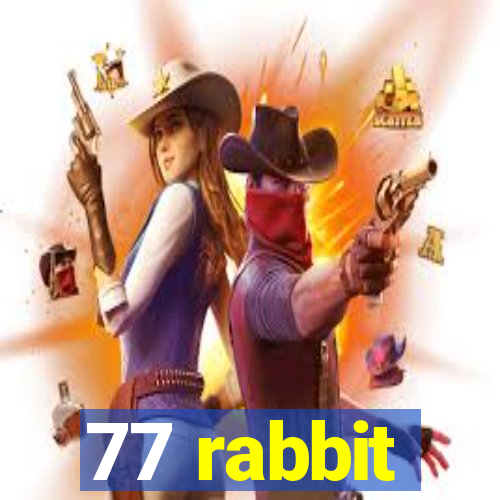 77 rabbit